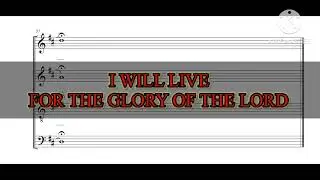 FOR THE GLORY OF THE LORD - (I Will Live For The Glory of The Lord) Patterson Original Demo
