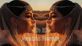 Eh Eh &ndash; Arabic Club Remix 2025 | Viral Habibi Dance Beat 💫