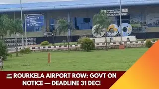 ✈️ Rourkela Airport Protest Heats Up &mdash; Govt Gets Dec 31 Deadline!