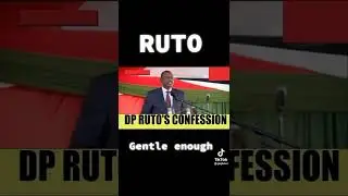 William Ruto's confession
