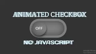 HOW TO MAKE CHECKBOX ANIMATION | PURE CSS | NO JAVASCRIPT