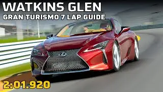 GT7 Two Million Credit Lap Guides - Watkins Glen - Lexus LC500