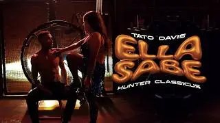 Tato Davis, Hunter Classicus - Ella Sabe (Video Oficial)