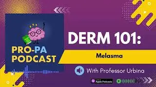 Melasma | A Clinical Medicine Brief