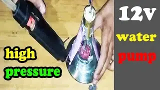 how to make water pump high pressure with 12 volt dc motor at home