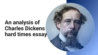 An analysis of Charles Dickens hard times essay