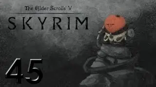 Путешествие TES: Skyrim: #45 Печаль