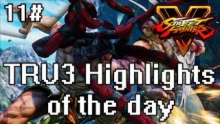 TRU3 Highlights of the day #11 - SFV NECALLI RANKED! - WOW WHAT A BEAST!