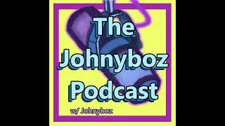 Devan Glover - The Johnyboz Podcast Ep. 1