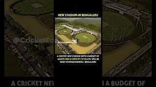 New Stadium In Bengaluru 😍
