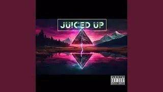 Juiced Up