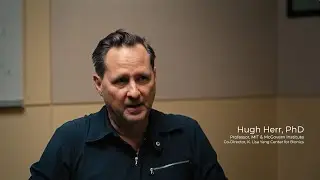Superhuman Body &ndash; Dr. Hugh Herr, Innovator of Bionic Limbs