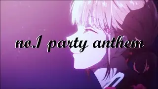 no.1 party anthem [edit/AMV] | blue box