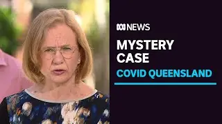 New mystery Brisbane COVID case infectious in community for up to 10 days | ABC News
