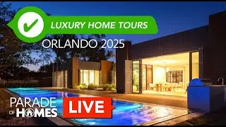 LIVE 24/7: Orlando&rsquo;s Best Luxury Home Tours with Justin Pekarek | Parade of Homes Orlando Host