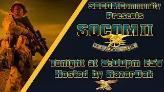 🔴1 HOUR🔴 SOCOM II Community Night (July 11, 2025) | Ask how to play SOCOM!