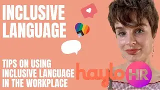 Why Inclusive Language is so important | Inclusive language in the workplace