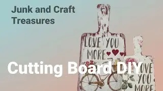 DIY Vintage Valentine Cutting Boards | Love You More Decor