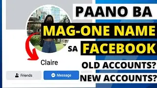 HOW TO ONE NAME ON FACEBOOK? l NEW AND UPDATED 2021 l PAANO MAG-ONE NAME SA FACEBOOK?