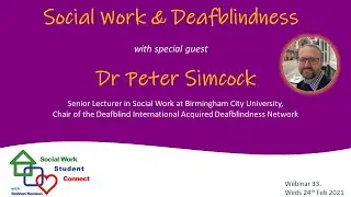 Deafblindness & Social Work. Student Connect Webinar 33.