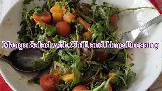 Mango Salad with Chili and Lime Dressing