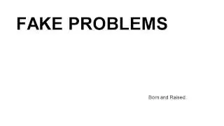 Fake problems - Born and Raised w/Lyrics