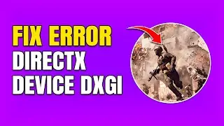 Как исправить ошибки DirectX в Battlefield 6 DXGI_ERROR_DEVICE_HUNG/DXGI_ERROR_DEVICE_REMOVED/RESET