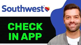 NEW! How To Check In On Southwest Airlines App In 2025! (FULL GUIDE)