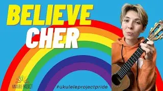 Believe - Cher Ukulele Tutorial and Play along