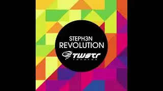 Revolution | STEPH3N Big Room Electro