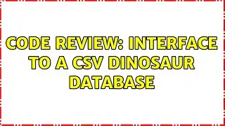 Code Review: Interface to a CSV dinosaur database