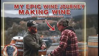 Why I started making Wine