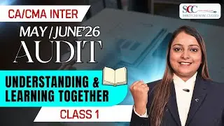 CA Inter/CMA Inter Audit Class 1 (Understanding & Learning Together) May/June 26 |CA Shruti Chamaria