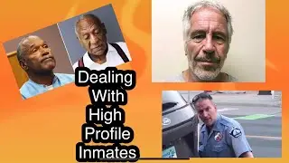 Have you ever dealt with a high profile inmate?