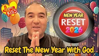 CHILDREN SUNDAY WORSHIP: RESET THE NEW YEAR WITH GOD - CHILDREN SERMON