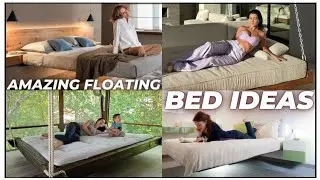 amazing floating bed ideas | top house bed ideas | futuristic bed ideas | romantic bed ideas | ideas