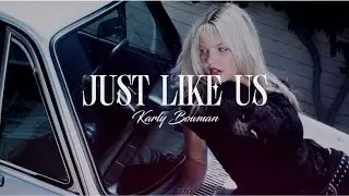 Karly Bowman - Just Like Us (Lyric Video)