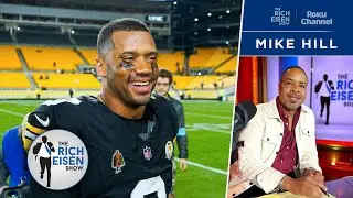 FOX Sports&rsquo; Mike Hill: Steelers QB Russell Wilson Deserves More Respect | The Rich Eisen Show