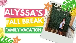Don't Miss Out on the MOST EPIC Family Vacation of Alyssa!