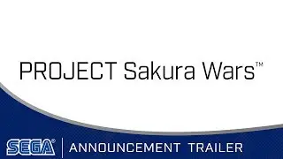 Project Sakura Wars | Announcement Trailer