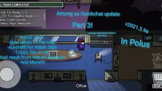 27 things or changes that got added into Among us Quickchat update in Polus (Part 3) | Among us