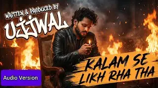 Kalam Se Likh Raha Tha (Official 2026 Trending Rap Song) - Ukt Dhun