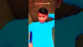 Hand pump kawa🤣😜 comedy video😅 #funny #shortsvideo#viralvideo  #funnycomedy #desicomedyvines