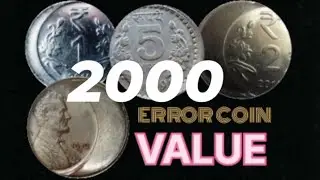 1 Rupee Error Coin Value/2 Rupees Error Coin Value/5 Rupees Error Coin Value/Old Error Coin Value