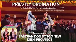 Priestly Ordination Program | Fr. Prakash Mallick & Fr. Elias Majhi |Celebration at St Mary’s Church
