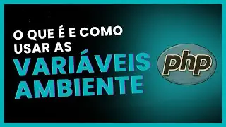 Variáveis de ambiente no PHP - [dotenv no php]