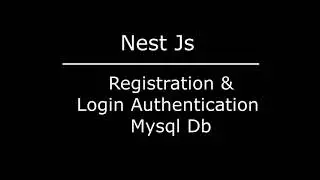 NestJs Registration and Login Authentication | Step by Step