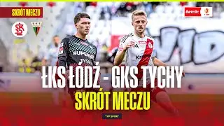 SKRÓT: ŁKS ŁÓDŹ - GKS TYCHY. BETCLIC 1 LIGA - 12. KOLEJKA