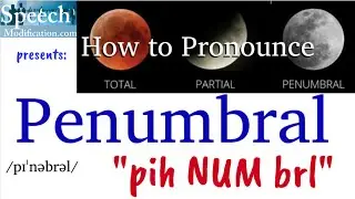 How to Pronounce Penumbral