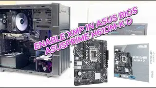 How to Enable XMP in Asus Prime H610M-K D4 Bios
